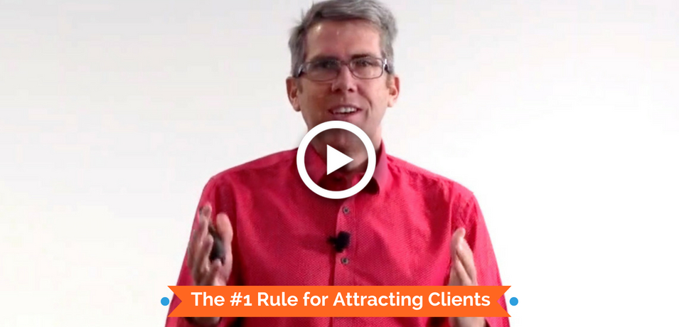 The #1 Rule for Attracting Clients