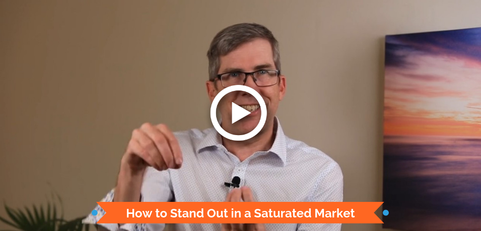 How to Stand Out in a Saturated Market