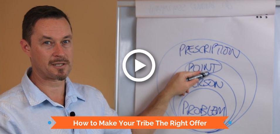 How to Make Your Tribe The Right Offer